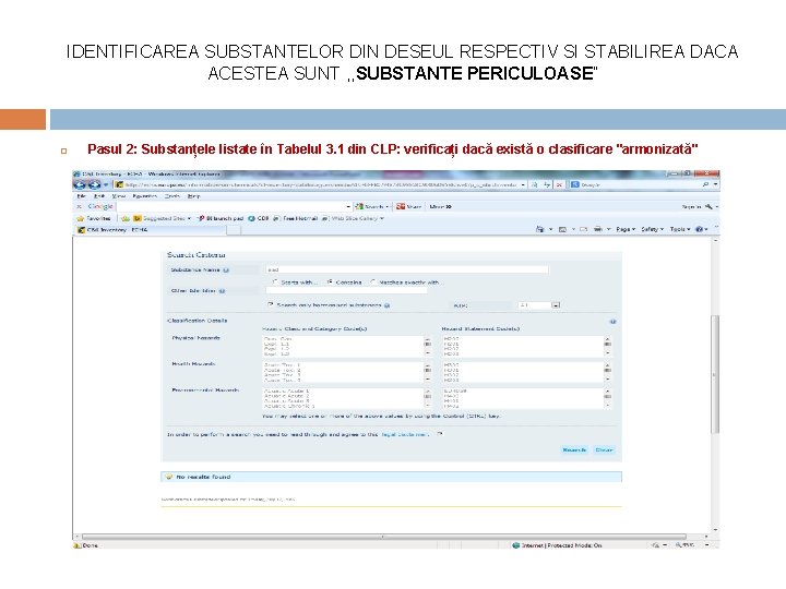 IDENTIFICAREA SUBSTANTELOR DIN DESEUL RESPECTIV SI STABILIREA DACA ACESTEA SUNT , , SUBSTANTE PERICULOASE”