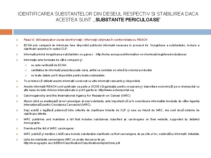 IDENTIFICAREA SUBSTANTELOR DIN DESEUL RESPECTIV SI STABILIREA DACA ACESTEA SUNT , , SUBSTANTE PERICULOASE”