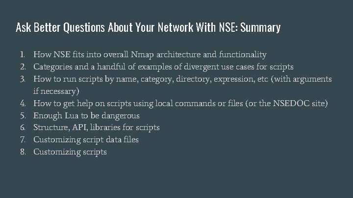 Ask Better Questions About Your Network With NSE: Summary 1. How NSE fits into