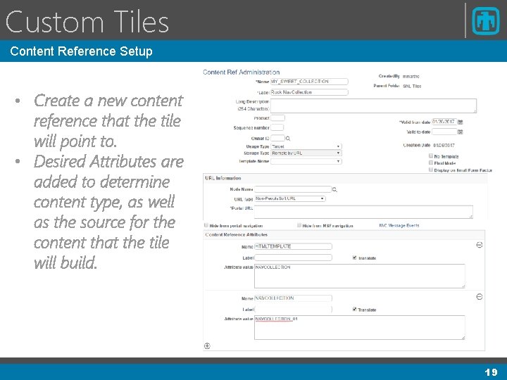 Custom Tiles Content Reference Setup • Create a new content reference that the tile Custom Tiles Content Reference Setup • Create a new content reference that the tile