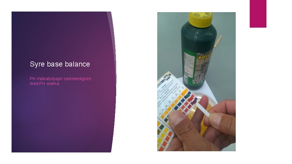 Syre base balance PH indikatorpapir sammenlignes med PH skema. 