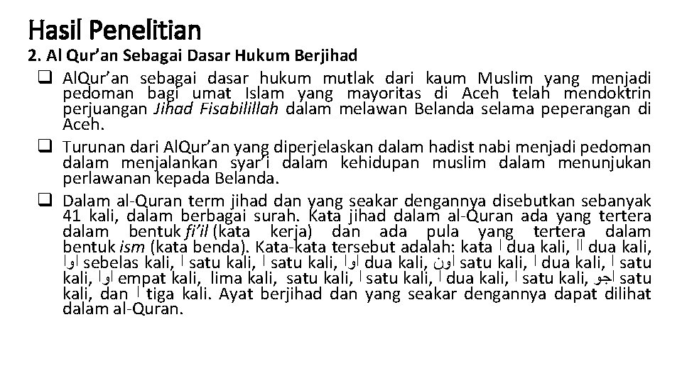 Hasil Penelitian 2. Al Qur’an Sebagai Dasar Hukum Berjihad q Al. Qur’an sebagai dasar