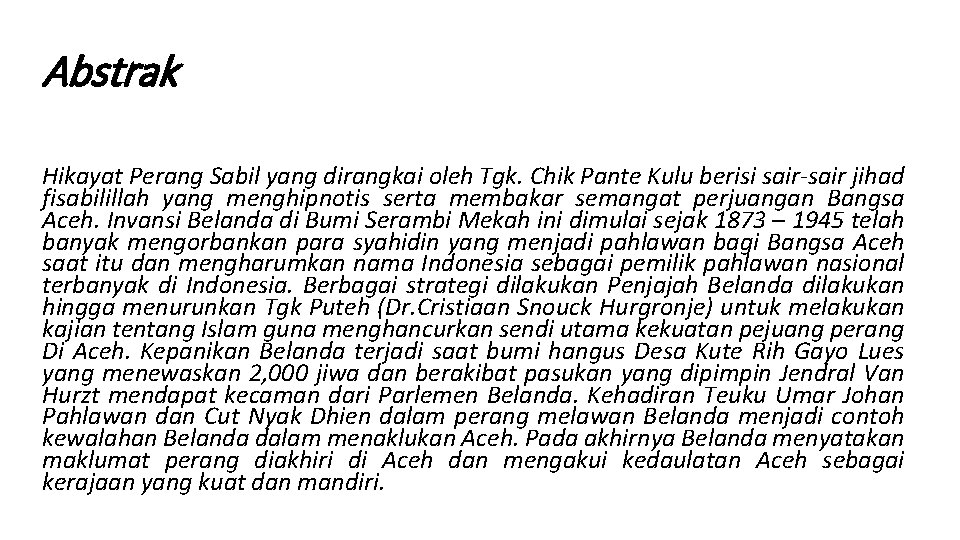 Abstrak Hikayat Perang Sabil yang dirangkai oleh Tgk. Chik Pante Kulu berisi sair-sair jihad