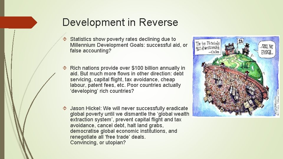 Development in Reverse Statistics show poverty rates declining due to Millennium Development Goals: successful