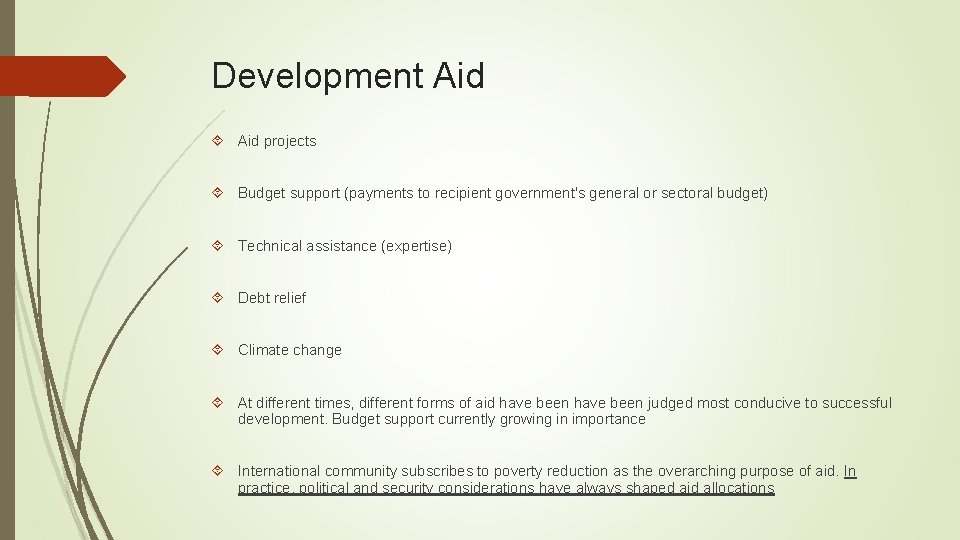Development Aid projects Budget support (payments to recipient government's general or sectoral budget) Technical