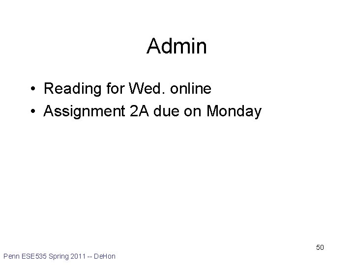 Admin • Reading for Wed. online • Assignment 2 A due on Monday 50
