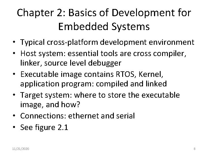 Chapter 2: Basics of Development for Embedded Systems • Typical cross-platform development environment •