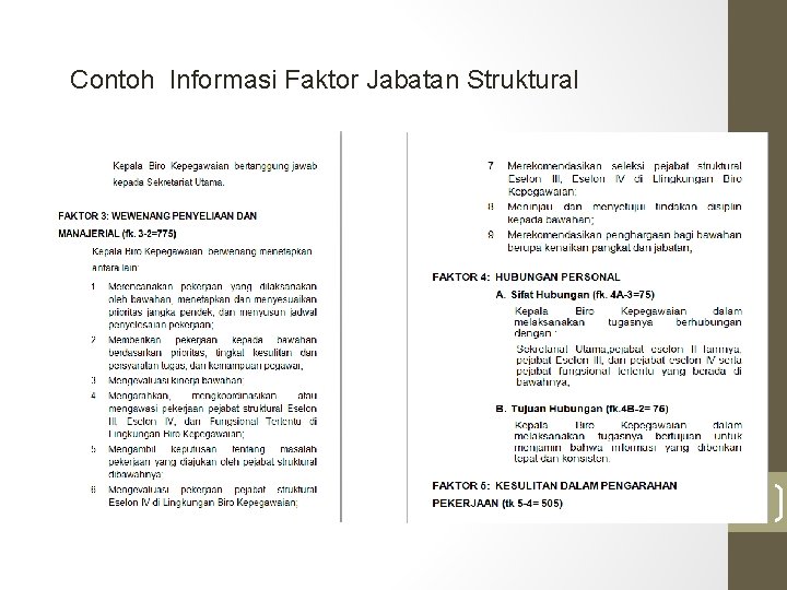 Contoh Informasi Faktor Jabatan Struktural (Lihat File Lampiran II) 31 