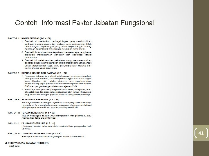 Contoh Informasi Faktor Jabatan Fungsional (Lihat File Lampiran III) 41 