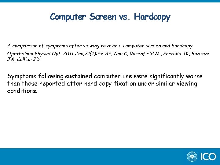 Computer Screen vs. Hardcopy A comparison of symptoms after viewing text on a computer