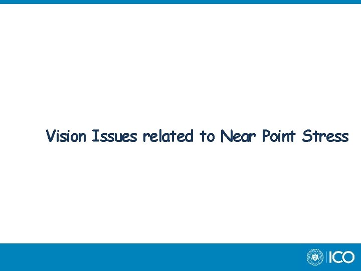 Vision Issues related to Near Point Stress 