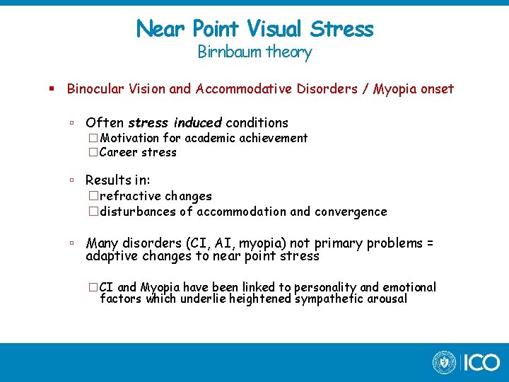 Near Point Visual Stress Birnbaum theory Binocular Vision and Accommodative Disorders / Myopia onset