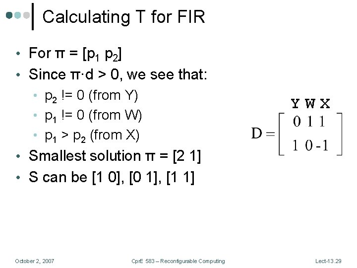 Calculating T for FIR • For π = [p 1 p 2] • Since