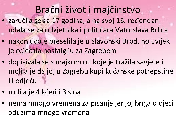 Bračni život i majčinstvo • zaručila se sa 17 godina, a na svoj 18.