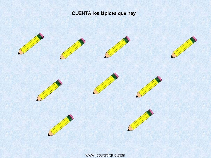 CUENTA los lápices que hay www. jesusjarque. com 