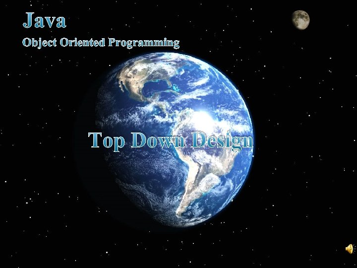 Java Object Oriented Programming Top Down Design 