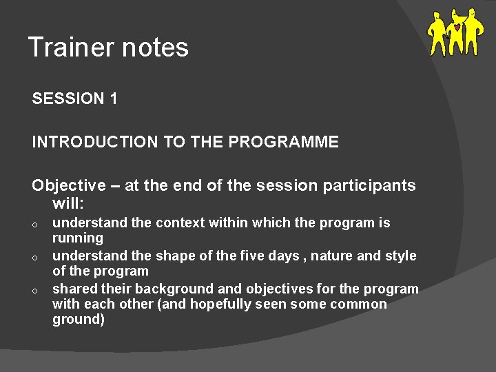 Trainer 1 INTRODUCTION TO PROGRAMME