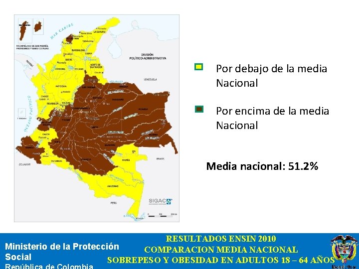 Por debajo de la media Nacional Por encima de la media Nacional Media nacional: