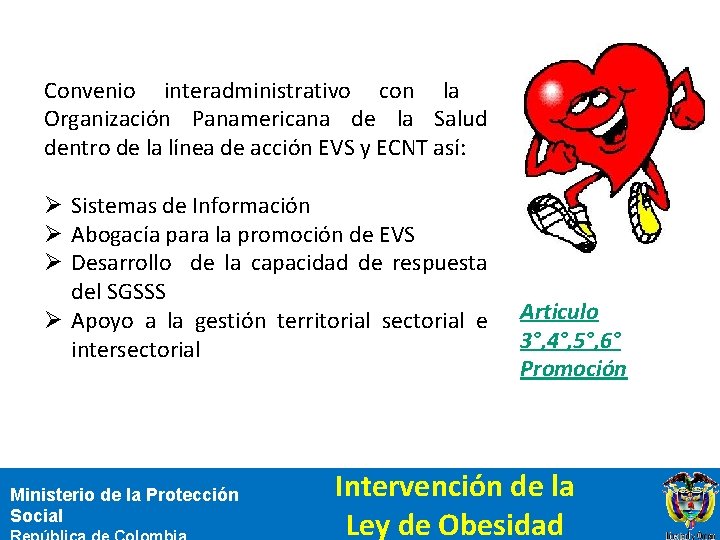 Convenio interadministrativo con la Organización Panamericana de la Salud dentro de la línea de