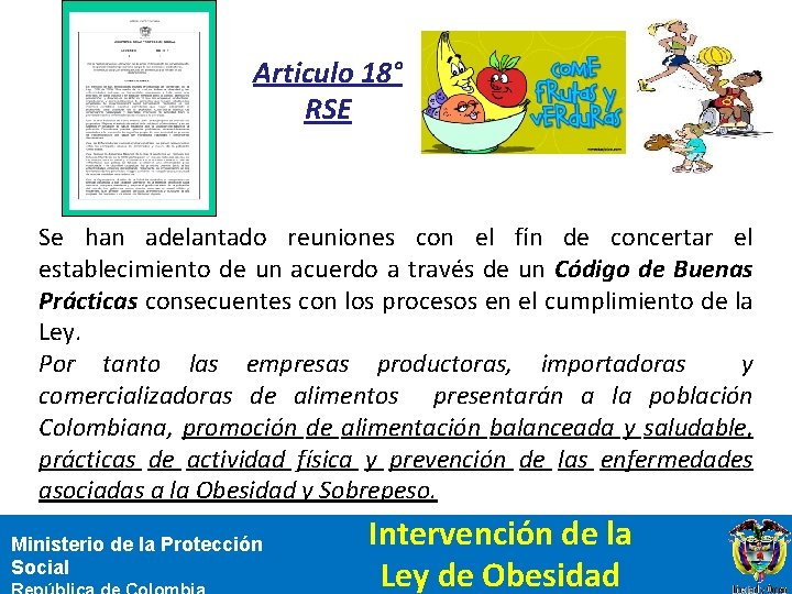 Articulo 18° RSE Se han adelantado reuniones con el fín de concertar el establecimiento