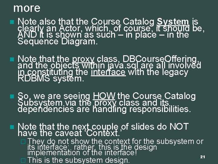 more n Note also that the Course Catalog System is clearly an Actor, which,