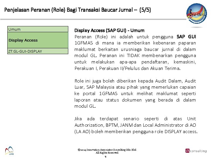 Penjelasan Peranan (Role) Bagi Transaksi Baucar Jurnal – (5/5) Display Access (SAP GUI) -