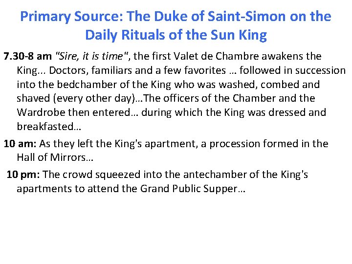 Primary Source: The Duke of Saint-Simon on the Daily Rituals of the Sun King