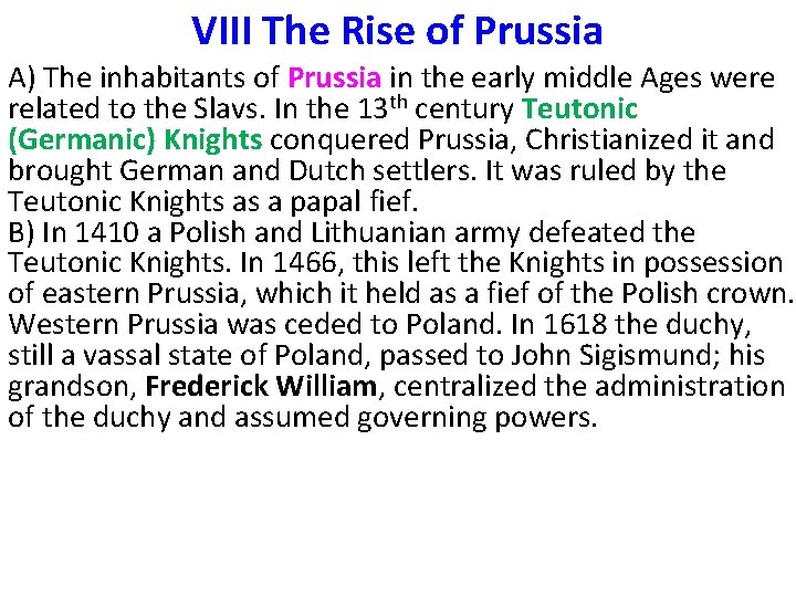 VIII The Rise of Prussia A) The inhabitants of Prussia in the early middle