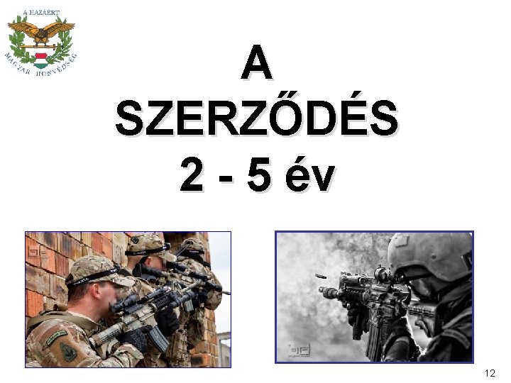 A SZERZŐDÉS 2 - 5 év 12 