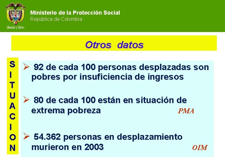 Ministerio de la Protección Social República de Colombia Otros datos S Ø 92 de