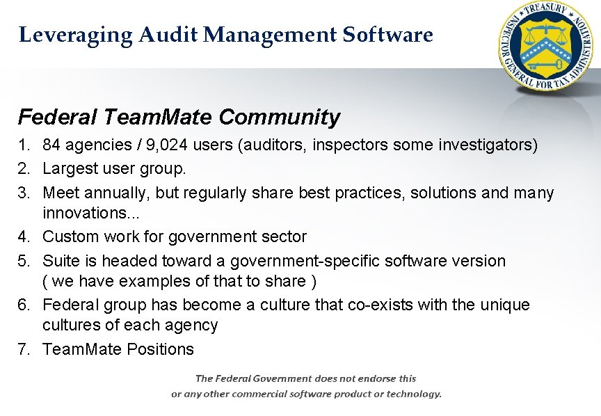 Leveraging Audit Management Software Federal Team. Mate Community 1. 84 agencies / 9, 024