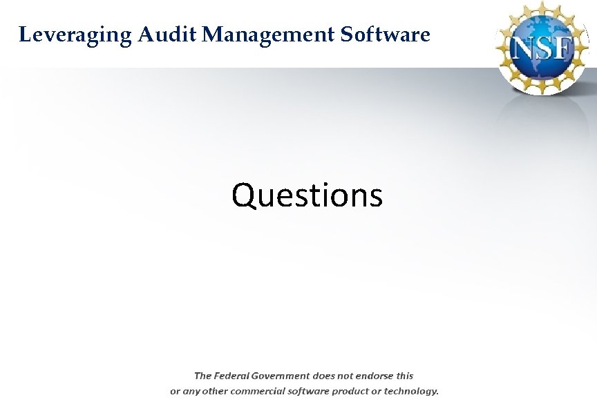 Leveraging Audit Management Software Questions 01 February 2012 Author: Billy S. Benge 59 