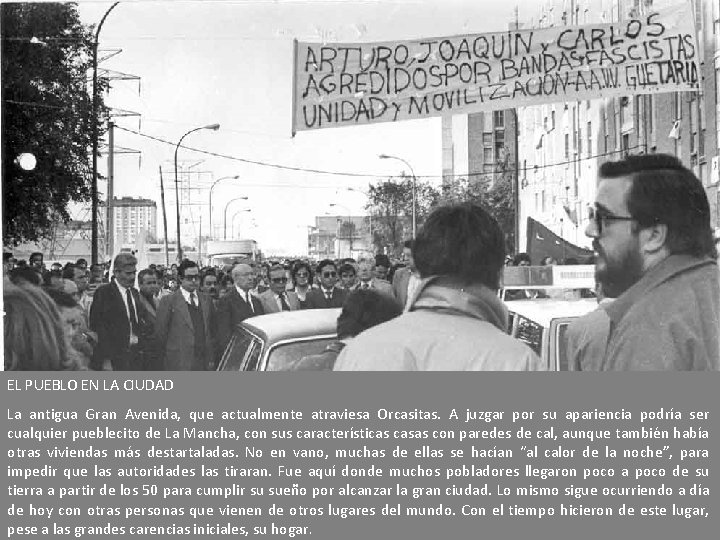 EL PUEBLO EN LA CIUDAD La antigua Gran Avenida, que actualmente atraviesa Orcasitas. A