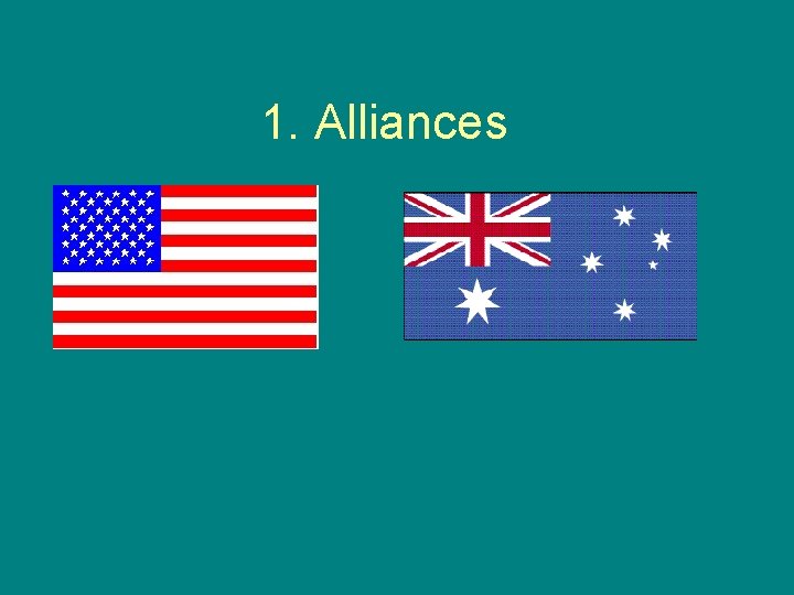 1. Alliances 