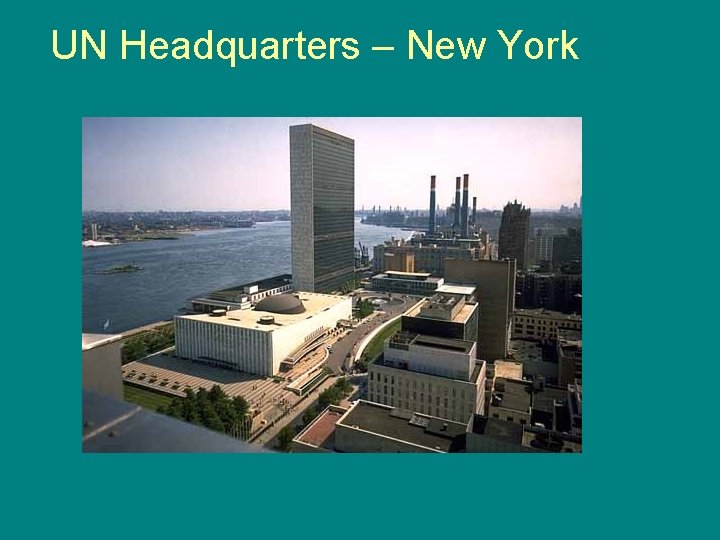 UN Headquarters – New York 