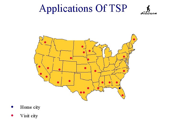 Applications Of TSP Home city Visit city Applications Of TSP Home city Visit city