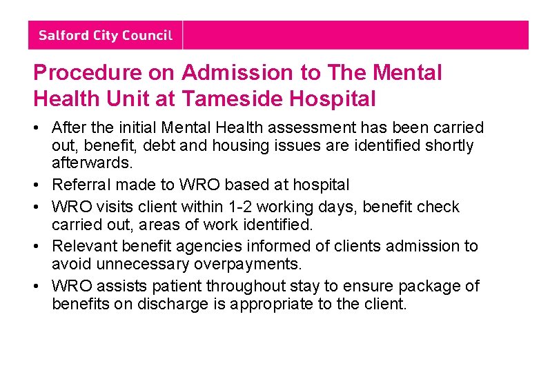 Procedure on Admission to The Mental Health Unit at Tameside Hospital • After the