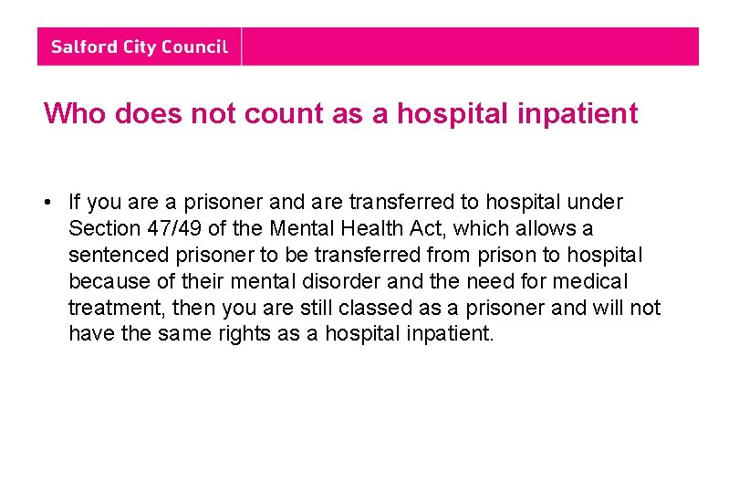 Who does not count as a hospital inpatient • If you are a prisoner
