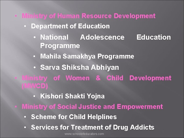  • Ministry of Human Resource Development • Department of Education • National Adolescence