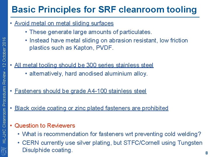 HL-LHC Cleanroom Procedures Review - 12 October 2016 Basic Principles for SRF cleanroom tooling