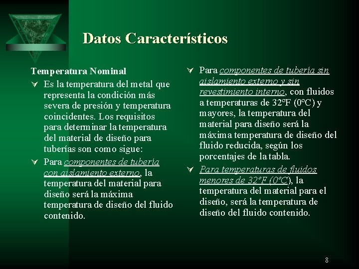  Datos Característicos Temperatura Nominal Ú Es la temperatura del metal que representa la