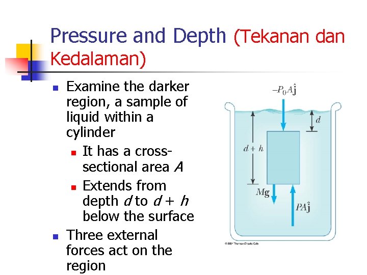 Pressure and Depth (Tekanan dan Kedalaman) n n Examine the darker region, a sample