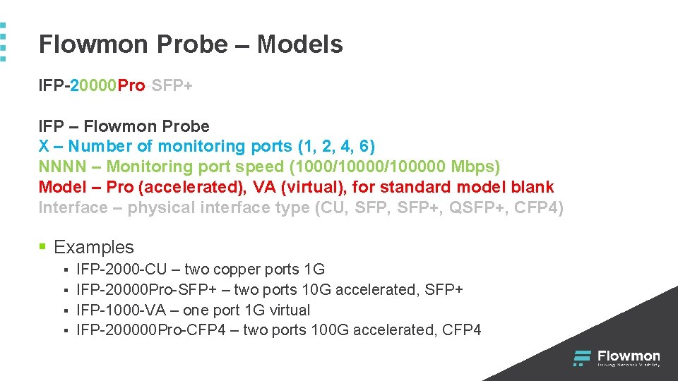 Flowmon Probe – Models IFP-20000 Pro-SFP+ IFP – Flowmon Probe X – Number of