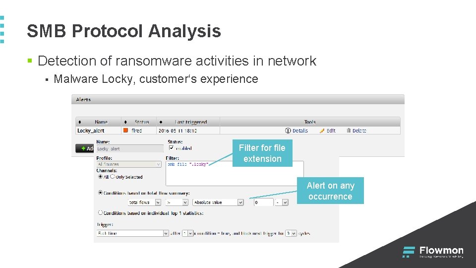SMB Protocol Analysis § Detection of ransomware activities in network § Malware Locky, customer‘s