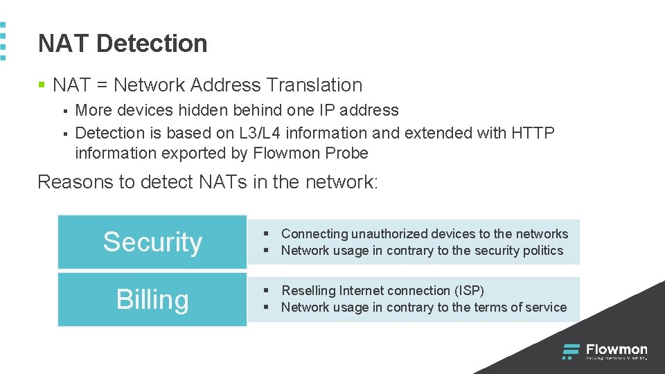 NAT Detection § NAT = Network Address Translation § § More devices hidden behind