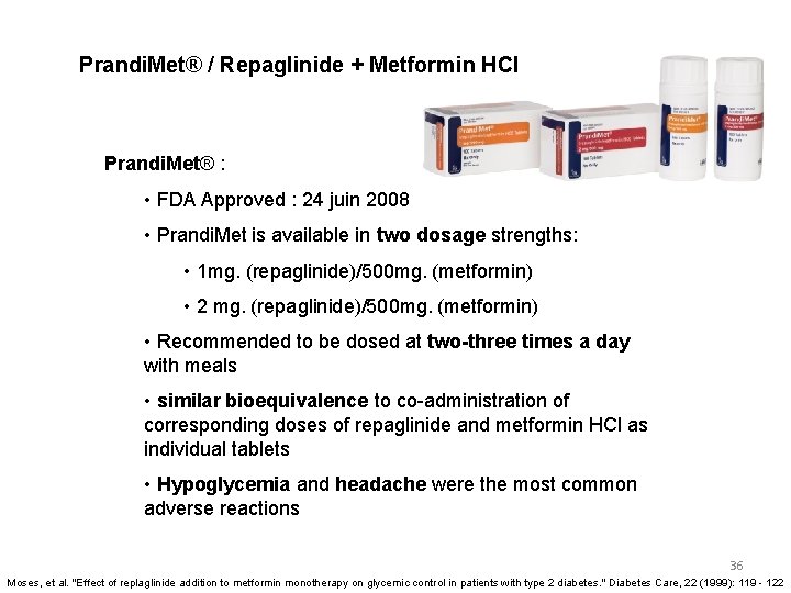 Prandi. Met® / Repaglinide + Metformin HCl Prandi. Met® : • FDA Approved :