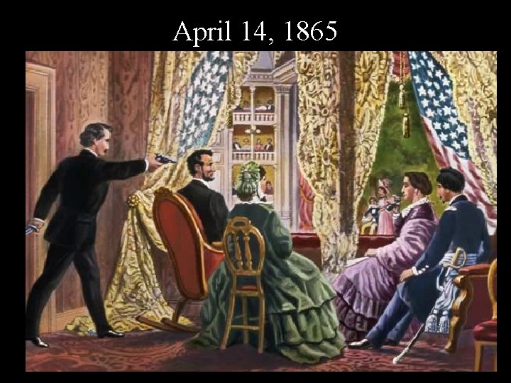 April 14, 1865 