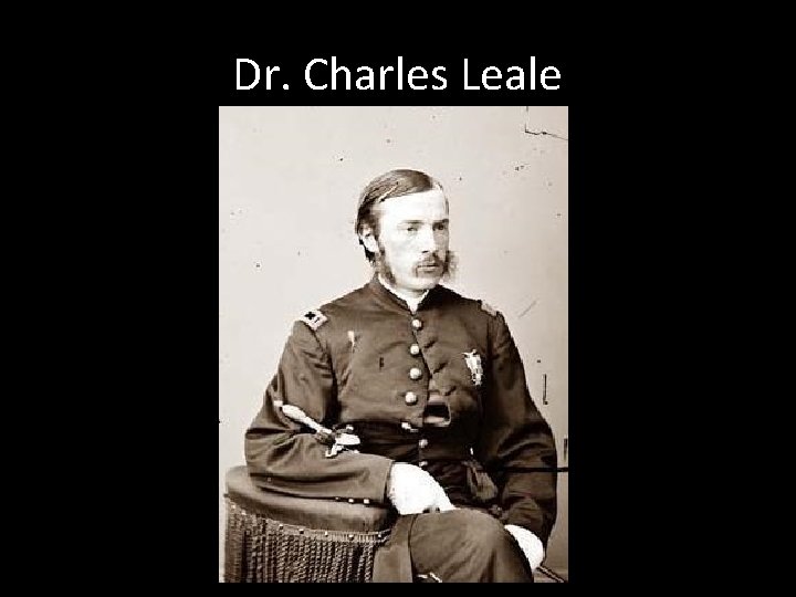 Dr. Charles Leale 