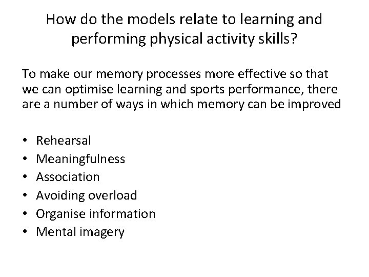 How do the models relate to learning and performing physical activity skills? To make