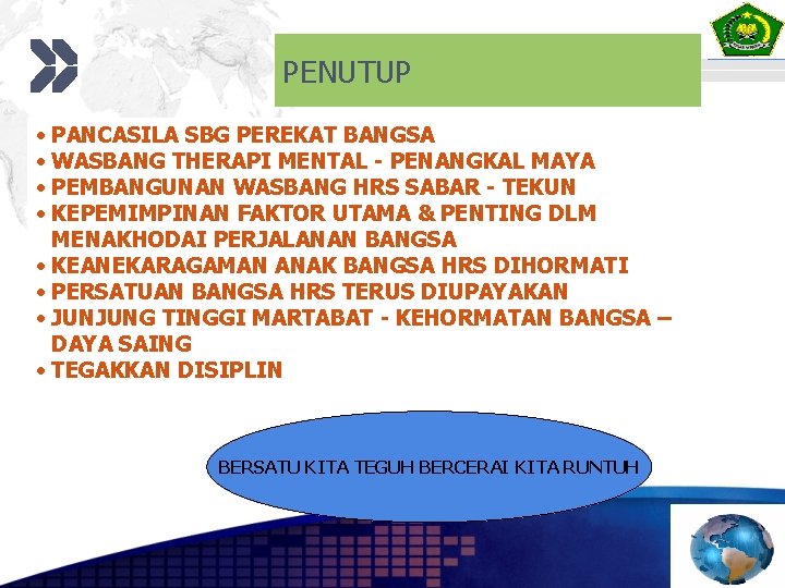 PENUTUP • PANCASILA SBG PEREKAT BANGSA • WASBANG THERAPI MENTAL - PENANGKAL MAYA •